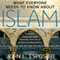 What Everyone Needs to Know about Islam, Second Edition (Unabridged)