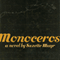 Monoceros: A Novel (Unabridged) audio book by Suzette Mayr
