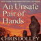 An Unsafe Pair of Hands (Unabridged) audio book by Chris Dolley
