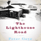 The Lighthouse Road: A Novel (Unabridged) audio book by Peter Geye