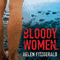 Bloody Women (Unabridged)