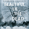 Beautiful Lie of the Dead: Inspector Green, Book 8 (Unabridged) audio book by Barbara Fradkin
