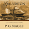 Galveston (Unabridged) audio book by P.G. Nagle