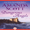 Dangerous Angels (Unabridged) audio book by Amanda Scott