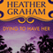 Dying to Have Her (Unabridged) audio book by Heather Graham