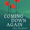 Coming Down Again: A Novel (Unabridged) audio book by John Balaban