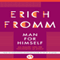 Man for Himself: An Inquiry into the Psychology of Ethics (Unabridged) audio book by Erich Fromm