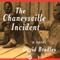 The Chaneysville Incident: A Novel (Unabridged) audio book by David Bradley