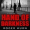 Hand of Darkness: A Ryan Kyd Thriller (Unabridged)