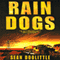 Rain Dogs (Unabridged) audio book by Sean Doolittle