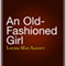 An Old-Fashioned Girl (Unabridged) audio book by Louisa May Alcott