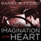 The Imagination of the Heart (Unabridged) audio book by Barry Gifford