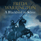 A Blackbird in Silver: Blackbird, Book 1 (Unabridged) audio book by Freda Warrington