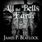 All the Bells on Earth (Unabridged) audio book by James P. Blaylock