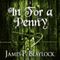 In for a Penny (Unabridged) audio book by James P. Blaylock