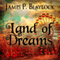 Land of Dreams (Unabridged) audio book by James P. Blaylock