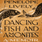 Dancing Fish and Ammonites: A Memoir (Unabridged) audio book by Penelope Lively