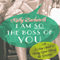 I Am So the Boss of You: An 8-Step Guide to Giving Your Family the 