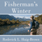Fisherman's Winter (Unabridged) audio book by Roderick L. Haig-Brown