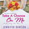 Take a Chance On Me: Something New, Book 1 (Unabridged) audio book by Jennifer Dawson