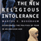 The New Religious Intolerance: Overcoming the Politics of Fear in an Anxious Age (Unabridged) audio book by Martha C. Nussbaum