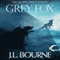 Day by Day Armageddon: Grey Fox (Unabridged) audio book by J. L. Bourne