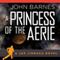 A Princess of Aerie (Unabridged) audio book by John Barnes