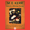 Love Is a Missing Person (Unabridged) audio book by M.E. Kerr