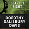 Scarlet Night (Unabridged) audio book by Dorothy Salisbury Davis