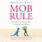 MOB Rule: Lessons Learned by a Mother of Boys (Unabridged) audio book by Hannah Evans
