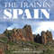 The Train in Spain: Ten Great Journeys Through the Interior (Unabridged) audio book by Christopher Howse