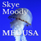 Medusa (Unabridged) audio book by Skye K. Moody