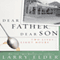 Dear Father, Dear Son: Two LivesEight Hours (Unabridged) audio book by Larry Elder