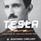 Tesla: Inventor of the Electrical Age (Unabridged) audio book by W. Bernard Carlson
