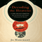 Decoding the Heavens (Unabridged) audio book by Jo Marchant