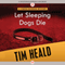 Let Sleeping Dogs Die: Simon Bognor, Book 4 (Unabridged) audio book by Tim Heald