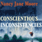 Conscientious Inconsistencies (Unabridged) audio book by Nancy Jane Moore