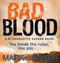Bad Blood: A Charlotte Savage Crime Thriller (Unabridged) audio book by Mark Sennen