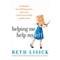 Helping Me Help Myself: One Skeptic, Ten Self-Help Gurus, and a Year on the Brink of the Comfort Zone (Unabridged) audio book by Beth Lisick
