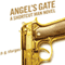 Angel's Gate: A Shortcut Man Novel (Unabridged) audio book by P. G. Sturges