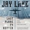 Last Plane to Heaven: The Final Collection (Unabridged) audio book by Jay Lake