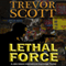 Lethal Force: A Jake Adams International Espionage Thriller (Unabridged) audio book by Trevor Scott