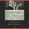 Latter End: The Miss Silver Mysteries (Unabridged) audio book by Patricia Wentworth