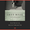 Grey Mask: Miss Silver, Book 1 (Unabridged) audio book by Patricia Wentworth