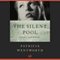 The Silent Pool (Unabridged) audio book by Patricia Wentworth