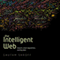 The Intelligent Web: Search, Smart Algorithms, and Big Data (Unabridged) audio book by Gautam Shroff