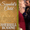 Scandal's Child (Unabridged) audio book by Sherrill Bodine