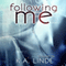 Following Me (Unabridged) audio book by K. A. Linde