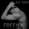 Freeing (Unabridged) audio book by E. K. Blair