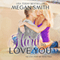 Hard to Love You (Unabridged) audio book by Megan Smith